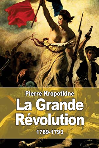 9781517543136: La Grande Rvolution: 1789-1793
