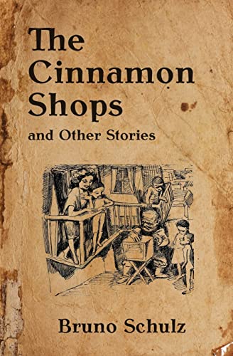 Imagen de archivo de The Cinnamon Shops and Other Stories (Writings by Bruno Schulz) a la venta por Decluttr