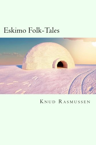 Stock image for Eskimo Folk-Tales for sale by Revaluation Books