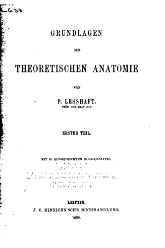 Beispielbild fr Grundlagen der theoretischen Anatomie - Erster Teil zum Verkauf von THE SAINT BOOKSTORE