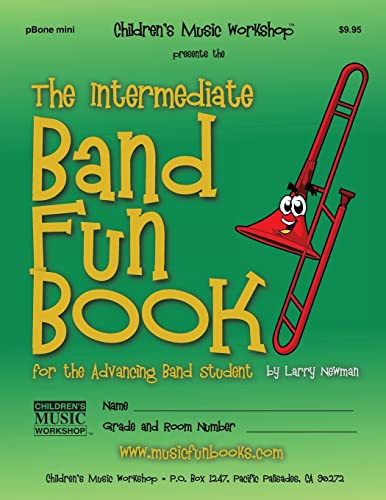 Beispielbild fr The Intermediate Band Fun Book: For the Advancing Band Student, Pbone Mini zum Verkauf von Revaluation Books