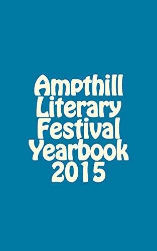 9781517550684: Ampthill Literary Festival Yearbook 2015: Volume 2 [Lingua Inglese]