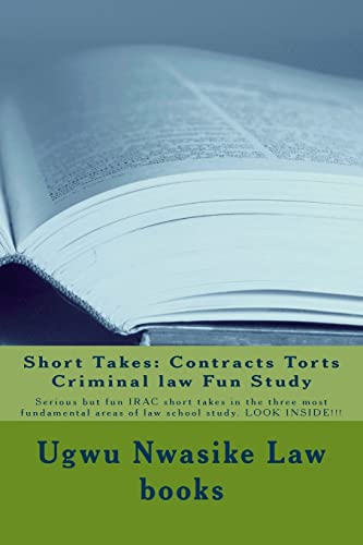 Beispielbild fr Short Takes: Contracts Torts Criminal law Fun Study: Serious but fun IRAC short takes in the three most fundamental areas of law school study. LOOK INSIDE!!! zum Verkauf von Lucky's Textbooks
