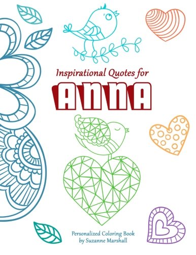 9781517554835: Inspirational Quotes for Anna: Personalized Coloring Book with Inspirational Quotes for Kids