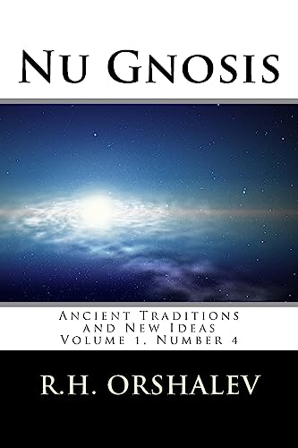 Stock image for Nu Gnosis vol 4: Ancient Traditions and New Ideas for sale by Ergodebooks