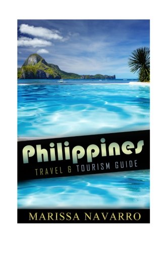 9781517560096: Philippines (Black and White Version): Travel and Tourism Guide: Volume 1 (Asia, Travel, Guide) [Idioma Ingls]