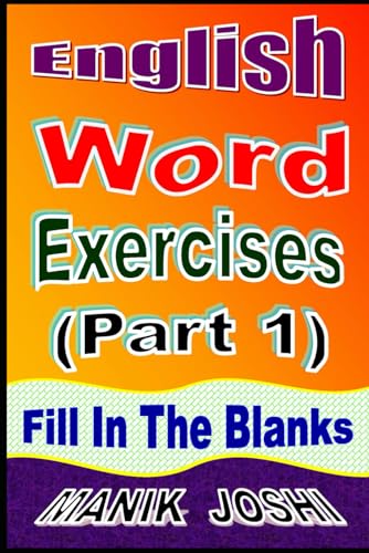 Beispielbild fr English Word Exercises (Part 1): Fill In the Blanks (English Worksheets) zum Verkauf von SecondSale