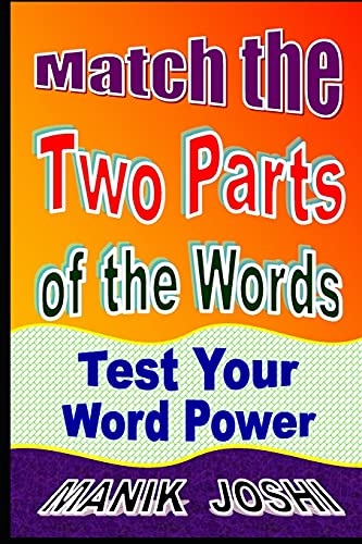 9781517562458: Match the Two Parts of the Words: Test Your Word Power: 8 (English Worksheets)