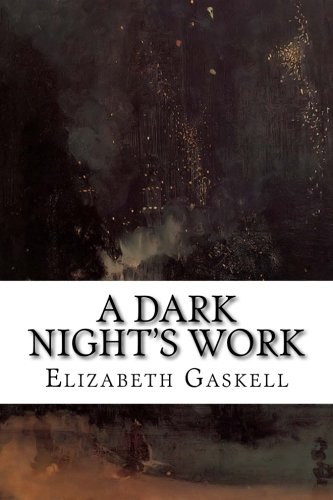 A Dark Night's Work (Paperback) - Elizabeth Cleghorn Gaskell