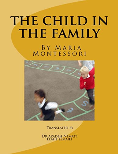 9781517564575: The Child in the Family (Montessori's Book) (Persian Edition)
