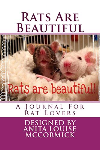 9781517575793: Rats Are Beautiful: A Journal For Rat Lovers