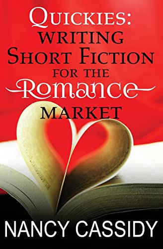 9781517578732: Quickies: Writing Short Fiction For The Romance Market
