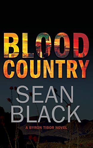 Beispielbild fr Blood Country: Volume 2 (Byron Tibor Thriller) zum Verkauf von WorldofBooks