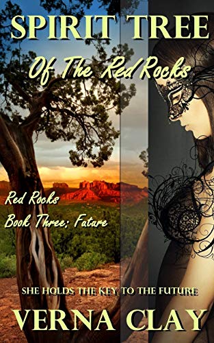 Stock image for Spirit Tree of the Red Rocks Volume 3 Red Rocks Trilogy for sale by PBShop.store US