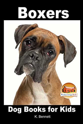 Imagen de archivo de Boxers - Dog Books for Kids a la venta por ALLBOOKS1