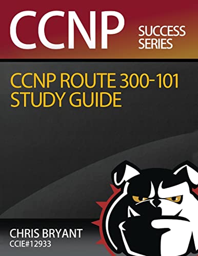 Beispielbild fr Chris Bryant's CCNP ROUTE 300-101 Study Guide zum Verkauf von ThriftBooks-Atlanta