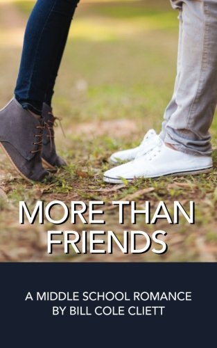 Beispielbild fr More Than Friends: A Middle School Romance zum Verkauf von SecondSale