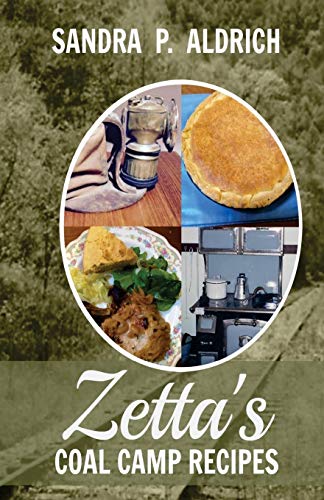 Stock image for Zetta's Coal Camp Recipes (The Zetta Series) for sale by Lucky's Textbooks