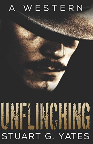 Imagen de archivo de Unflinching: A Western a la venta por Half Price Books Inc.
