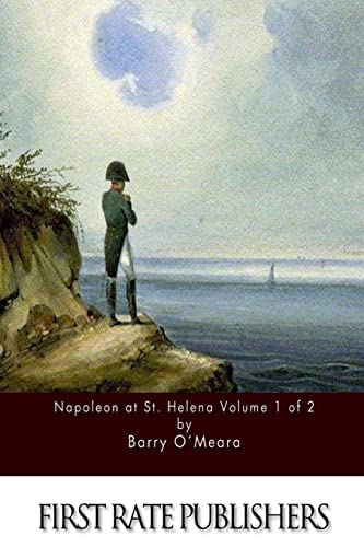Stock image for Napoleon at St. Helena Volume 1 of 2 for sale by THE SAINT BOOKSTORE