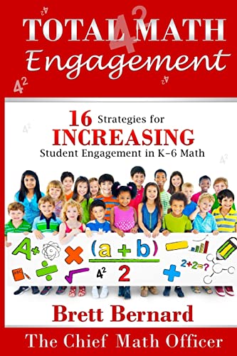 Imagen de archivo de Total Math Engagement: 16 strategies for Increasing Student Engagement in K-6 Math a la venta por HPB-Red