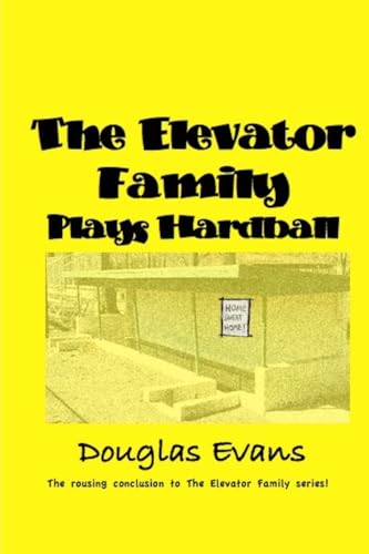 Stock image for The Elevator Family Plays Hardball for sale by ThriftBooks-Atlanta