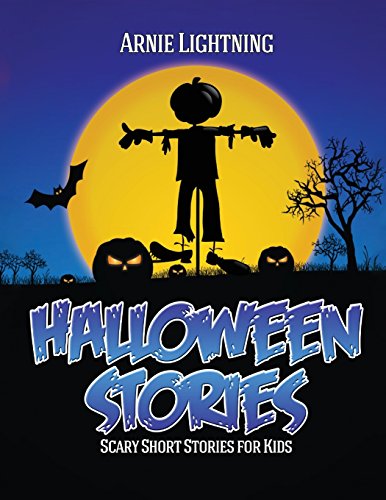 Stock image for Halloween Stories: Scary Short Stories for Kids, Jokes, and Coloring Book!: Volume 6 (Haunted Halloween Fun) for sale by Revaluation Books