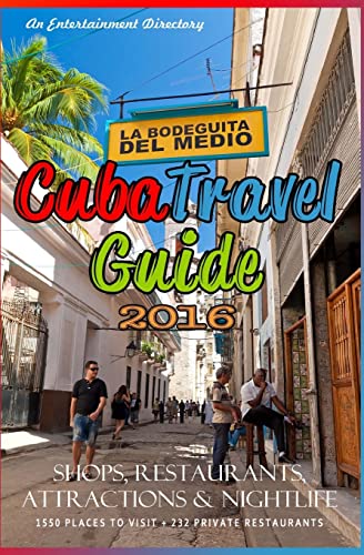 Beispielbild fr Cuba Travel Guide 2016: Shops, Restaurants, Attractions and Nightlife zum Verkauf von THE SAINT BOOKSTORE