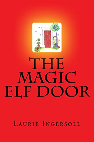 Imagen de archivo de The Magic Elf Door a la venta por THE SAINT BOOKSTORE