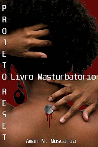 9781517605889: Projeto Reset: O Livro Masturbatrio: Volume 2