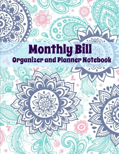 9781517607524: Monthly Bill Organizer and Planner Notebook
