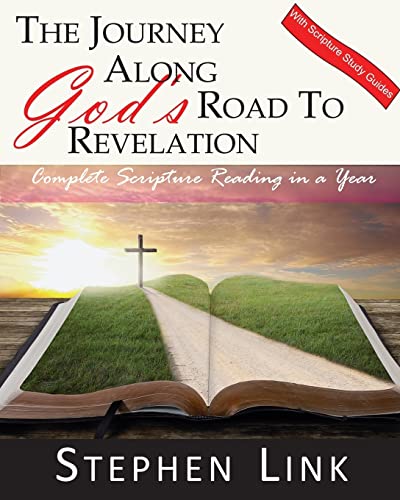 Stock image for The Journey Along God's Road to Revelation: Complete Scripture Reading in a Year for sale by THE SAINT BOOKSTORE