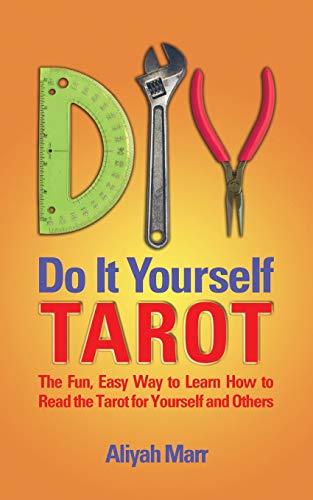 Beispielbild fr Do It Yourself Tarot: The Fun, Easy Way to Learn How to Read the Tarot for Yourself and Others zum Verkauf von Revaluation Books