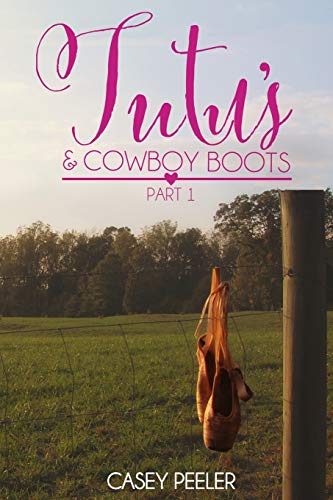 9781517614416: Tutus & Cowboy Boots (Part 1)