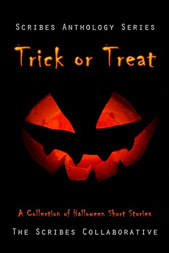 Stock image for Trick or Treat: A Halloween Anthology (The Scribes Anthology Series) for sale by California Books
