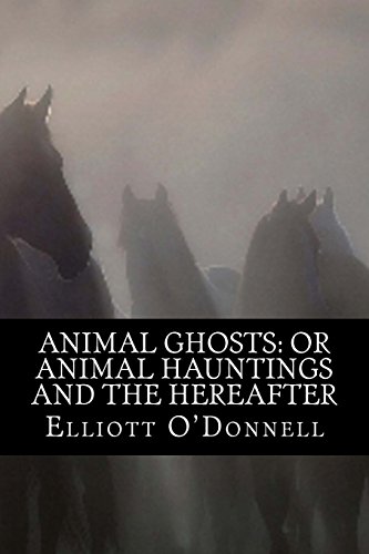 9781517615185: Animal Ghosts: or Animal Hauntings and the Hereafter