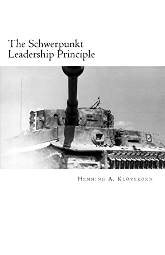 9781517617103: The Schwerpunkt Leadership Principle: Five steps to influencing success