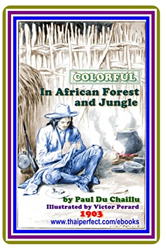 9781517617479: In African Forest and Jungle by Paul B. Du Chaillu : (full image Illustrated)