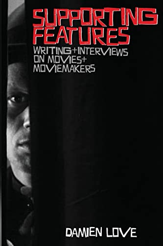 Imagen de archivo de Supporting Features Writing and Interviews on Movies and Moviemakers a la venta por PBShop.store US