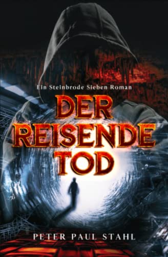Imagen de archivo de Der Reisende Tod: EIn Steinbrode Sieben Roman a la venta por medimops