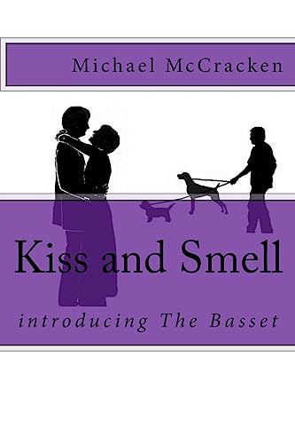 9781517625573: Kiss and Smell: introducing The Basset