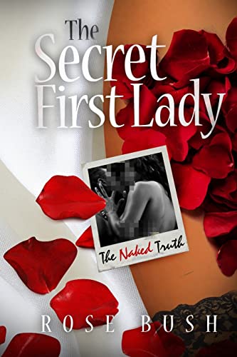 Stock image for The Secret First Lady: The Naked Truth for sale by Save With Sam