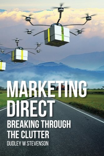 Stock image for Marketing Direct: Breaking Through the Clutter for sale by THE SAINT BOOKSTORE