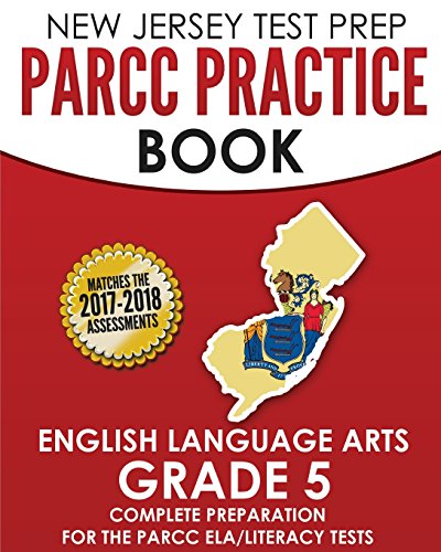 Stock image for NEW JERSEY TEST PREP PARCC Practice Book English Language Arts Grade 5 : Preparation for the PARCC English Language Arts/Literacy Tests for sale by Better World Books