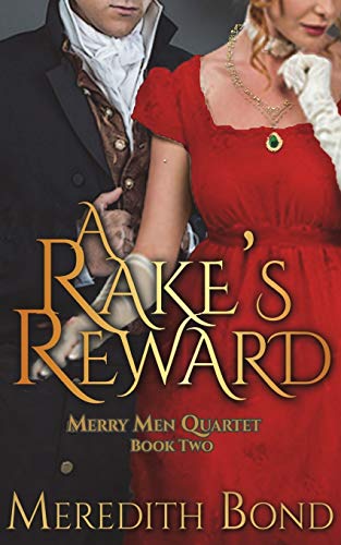 Stock image for A Rake's Reward (The Merry Men Series) for sale by Irish Booksellers