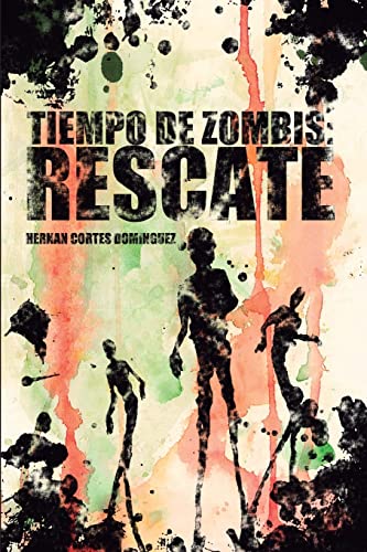 Stock image for Tiempo de zombis: Rescate (Spanish Edition) for sale by Lucky's Textbooks