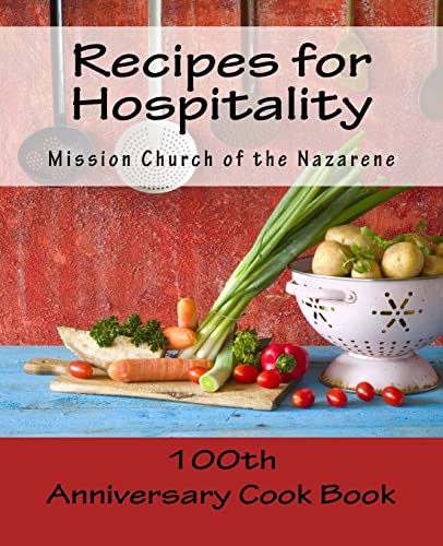 Stock image for Recipes for Hospitality: A Century Of Mission Church Cooking for sale by Revaluation Books
