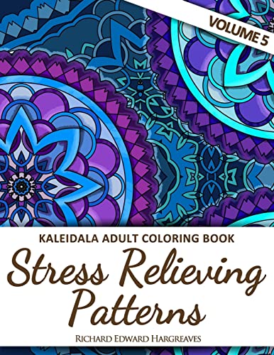 Stock image for Kaleidala Adult Coloring Book - Stress Relieving Patterns - V5 (Kaleidala Coloring Books For Adults) for sale by Ergodebooks