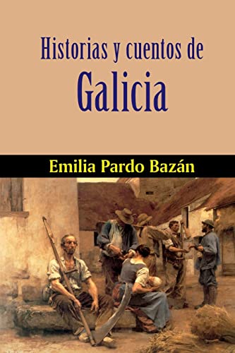 Beispielbild fr Historias y Cuentos de Galicia zum Verkauf von Hamelyn