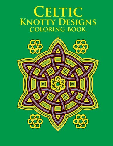 Beispielbild fr Celtic Knotty Designs Coloring book: Volume 4 zum Verkauf von Revaluation Books